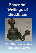Essential Writings of Buddhism: The Diamond Sutra and the Lotus Sutra