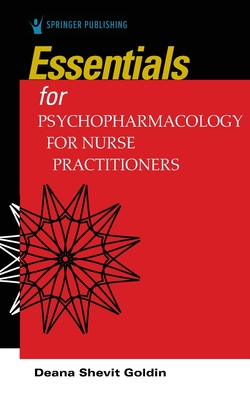 Essentials for Psychopharmacology for Nurse Practitioners - Goldin, Deana Shevit