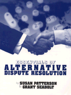 Essentials of Alternative Dispute Resolution
