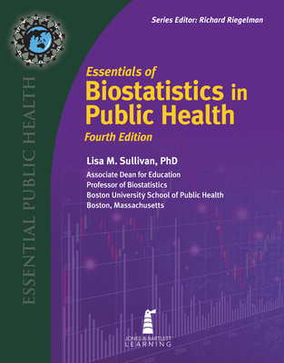 Essentials of Biostatistics in Public Health - Sullivan, Lisa M
