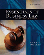 Essentials of Business Law and the Legal Environment - Mann, Richard A, and Roberts, Barry S