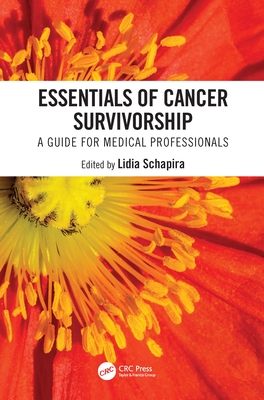 Essentials of Cancer Survivorship: A Guide for Medical Professionals - Schapira, Lidia (Editor)