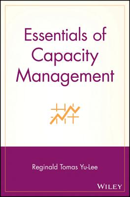 Essentials of Capacity Management - Yu-Lee, Reginald Tomas