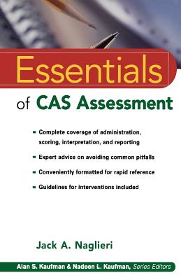 Essentials of Cas Assessment - Naglieri, Jack a, PhD