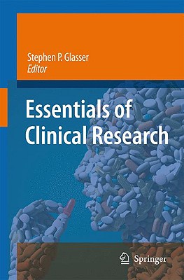 Essentials of Clinical Research - Glasser, Stephen P (Editor)