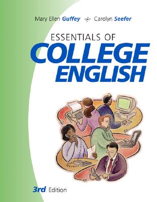 Essentials of College English - Guffey, Mary Ellen, and Seefer, Carolyn M