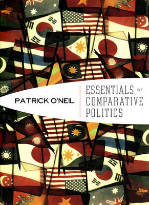 Essentials of Comparative Politics - O'Neil, Patrick H