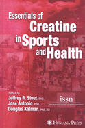 Essentials of Creatine in Sports and Health