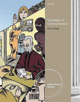 Essentials of Criminal Justice - Siegel, Larry