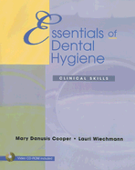 Essentials of Dental Hygiene: Clinical Skills