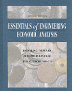 Essentials of Engineering Economic Analysis - Newnan, Donald G, Ph.D., and Lavelle, Jerome P, P.E., and Eschenbach, Ted G