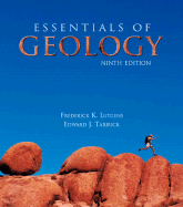 Essentials of Geology - Lutgens, Frederick K, and Tarbuck, Edward J, and Tasa, Dennis