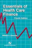 Essentials of Health Care Finance, Fourth Edition - Cleverley, William O, President, PH.D., CPA