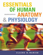 Essentials of Human Anatomy & Physiology - Marieb, Elaine Nicpon