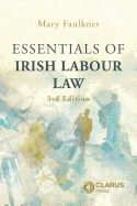 Essentials of Irish Labour Law: 3rd Edition