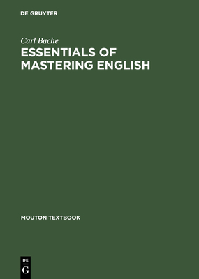 Essentials of Mastering English - Bache, Carl