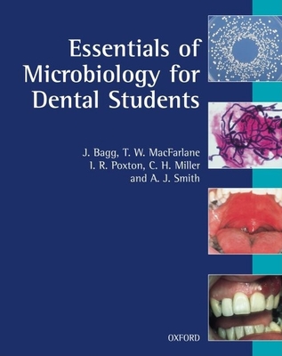 Essentials of Microbiology for Dental Students - Smith, Andrew J