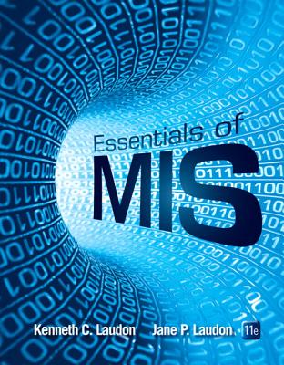 Essentials of MIS - Laudon, Kenneth C., and Laudon, Jane P.