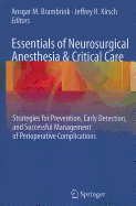 Essentials of Neurosurgical Anesthesia & Critical Care: Strategies for Prevention, Early Detection, and Successful Management of Perioperative Complications