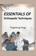 Essentials of Orthopedic Techniques