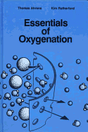 Essentials of Oxygenation: Implication for Clinical Practice - Ahrens, Thomas, and Basham, Kimberley A Rutherford