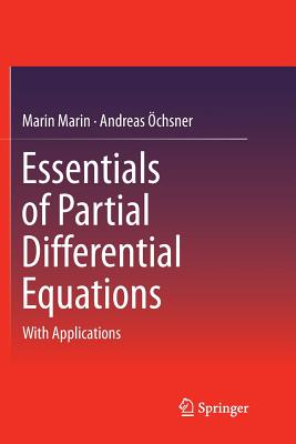 Essentials of Partial Differential Equations: With Applications - Marin, Marin, and chsner, Andreas