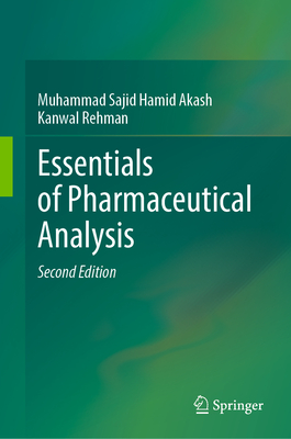 Essentials of Pharmaceutical Analysis - Akash, Muhammad Sajid Hamid, and Rehman, Kanwal