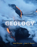 Essentials of Physical Geology - Wicander, Reed, and Monroe, James S