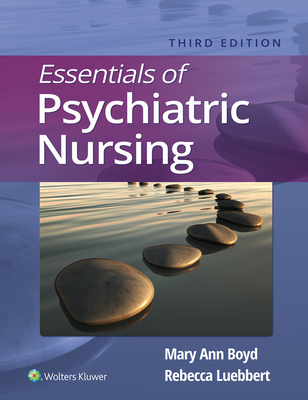 Essentials of Psychiatric Nursing - Boyd, Mary Ann, and Luebbert, Rebecca Ann