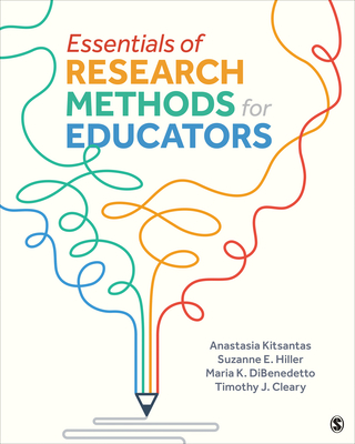 Essentials of Research Methods for Educators - Kitsantas, Anastasia, and Cleary, Timothy, and Dibenedetto, Maria K K