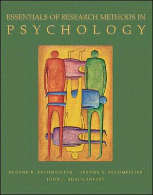 Essentials of Research Methods in Psychology - Zechmeister, Jeanne, and Zechmeister, Eugene, and Shaughnessy, John