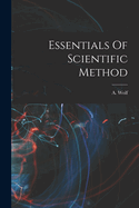 Essentials Of Scientific Method