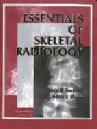 Essentials of Skeletal Radiology - Yochum, Terry R, and Rowe, Lindsay J, SC, and Rowe, Wayne
