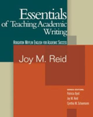 Essentials of Teaching Academic Writing - Reid, Joy M