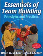 Essentials of Team Building: Principles and Practices