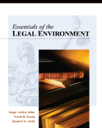 Essentials of the Legal Environment - Miller, Roger LeRoy, and Jentz, Gaylord A, and Cross, Frank B