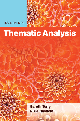 Essentials of Thematic Analysis - Terry, Gareth, and Hayfield, Nikki, PhD