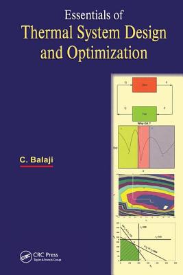 Essentials of Thermal System Design and Optimization - Balaji, C