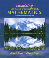 Essentials of Using and Understanding Mathematics: A Quantitative Reasoning Approach