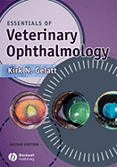 Essentials of Veterinary Ophthalmology - Gelatt, Kirk N (Editor)