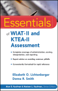 Essentials of WIAT -II and KTEA-II Assessment