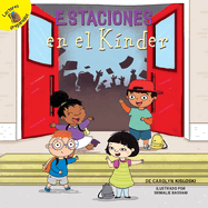 Estaciones En El K?nder: Kindergarten Seasons