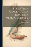 Estad?stica General de la Repblica Mexicana, Issue 2
