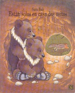 Estan Solos en Casa DOS Ositos - Ball, Sara, and Segovia, Francisco (Translated by)