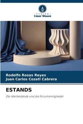 Estands - Rosas Reyes, Rodolfo, and Cozatl Cabrera, Juan Carlos