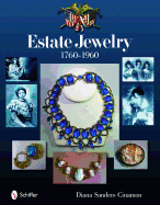 Estate Jewelry: 1760-1960