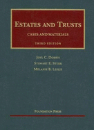 Estates and Trusts, 3d (University Casebook Series) - Joel C. Dobris; Stewart E. Sterk