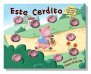 Este Cerdito: This Little Piggy