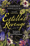 Estella's Revenge: A captivating, dark retelling of Great Expectations - this year's must-read!