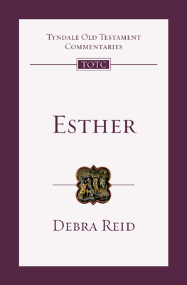 Esther: An Introduction and Commentary - Reid, Debra
